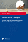 Hendrik Müller - Identität und Gelingen