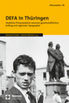 Michael Grisko, Patrick Rössler - DEFA in Thüringen