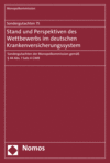 Monopolkommission - Sondergutachten 75: Stand und Perspektiven des Wettbewerbs im deutschen Krankenversicherungssystem