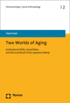 Vitali Heidt - Two Worlds of Aging