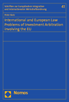 Peter Ratz - International and European Law Problems of Investment Arbitration involving the EU