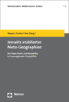 Steffen Wippel, Andrea Fischer-Tahir - Jenseits etablierter Meta-Geographien