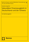 Sebastian Segmiller - Sekundärer Finanzausgleich in Deutschland und der Schweiz