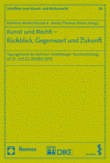 Thomas Dreier, Nicolai B. Kemle, Matthias Weller - Kunst und Recht - Rückblick, Gegenwart und Zukunft