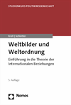 Gert Krell, Peter Schlotter - Weltbilder und Weltordnung