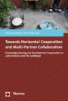 Citlali Ayala Martínez, Ulrich Müller - Towards Horizontal Cooperation and Multi-Partner Collaboration