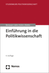 Thomas Bernauer, Detlef Jahn, Patrick M. Kuhn, Stefanie Walter - Einführung in die Politikwissenschaft