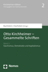 Hubertus Buchstein, Henning Hochstein - Otto Kirchheimer - Gesammelte Schriften