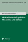 Peter-Christian Müller-Graff - EU-Nachbarschaftspolitik - Nordafrika und Nahost