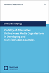 Christoph Schmidt - Viability of Alternative Online News Media Organizations in Developing and Transformation Countries