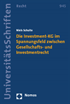 Niels Schulte - Die Investment-KG im Spannungsfeld zwischen Gesellschafts- und Investmentrecht