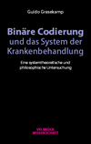 Guido Grasekamp - Binäre Codierung und das System der Krankenbehandlung