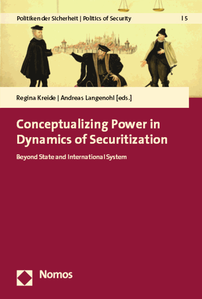 Nomos Elibrary Conceptualizing Power In Dynamics Of Securitization