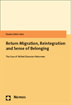 Kwaku Arhin-Sam - Return Migration, Reintegration and Sense of Belonging