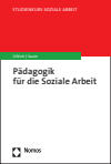 Annette Ullrich, Karin E. Sauer - Pädagogik für die Soziale Arbeit