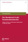 Hans-Jörg Schmedes - Der Bundesrat in der Parteiendemokratie