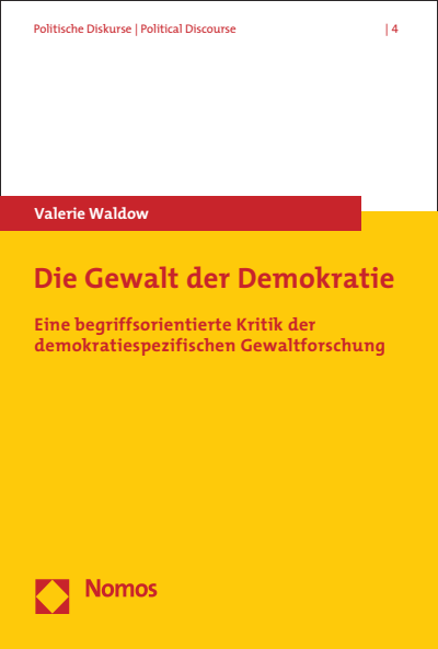 Nomos Elibrary Die Gewalt Der Demokratie