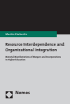 Martin Köckeritz - Resource Interdependence and Organizational Integration