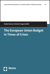 Robert Kaiser, Heiko Prange-Gstöhl - The European Union Budget in Times of Crises