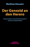 Matthias Häussler - Der Genozid an den Herero