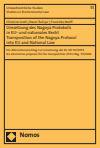 Christine Godt, Davor Susnjar, Franziska Wolff - Umsetzung des Nagoya Protokolls in EU- und nationales Recht - Transposition of the Nagoya Protocol into EU- and National Law