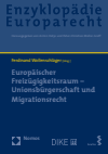 Ferdinand Wollenschläger - Europäischer Freizügigkeitsraum – Unionsbürgerschaft und Migrationsrecht