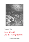 Hendrike Witt - Arno Schmidt und die Heilige Schrift