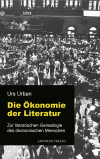Urs Urban - Die Ökonomie der Literatur