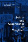 Simone Sauer-Kretschmer, Monika Schmitz-Emans , Linda Simonis - Schrift und Graphisches im Vergleich