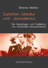 Simone Wichor - Zwischen Literatur und Journalismus