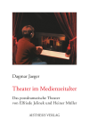 Dagmar Jaeger - Theater im Medienzeitalter