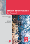 Jakov Gather, Astrid Gieselmann, Jochen Vollmann - Ethik in der Psychiatrie