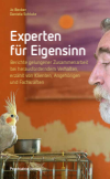 Jo Becker, Daniela Schlutz - Experten für Eigensinn