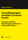 Manfred Bönsch - Grundlegungen sozialen Lernens heute