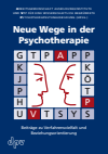 Arbeitsgemeinschaft Ausbildungsinstitute und VPP für eine wissenschaftlich begründete Psychotherapeutenausbildung - Neue Wege in der Psychotherapie