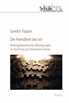 Sandra Töpper - Die Fremdheit des Ich