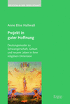 Anne Elise Hallwaß - Projekt in guter Hoffnung