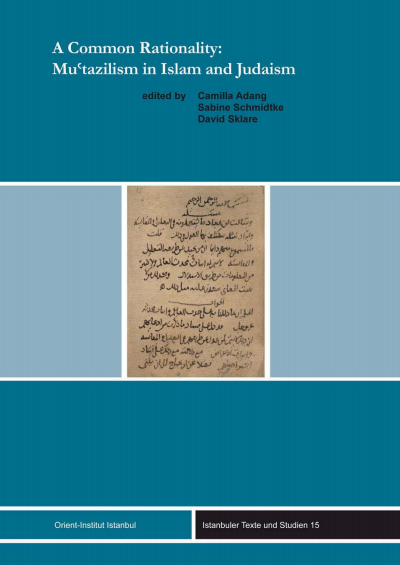 A Common Rationality Mu Tazilism In Islam And Judaism Ebook 07 978 3 913 587 9 Volume 07 Issue Nomos Elibrary