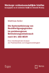 Matthias Keller - Die Systematisierung von Rechtfertigungsgründen im preisbezogenen Behinderungsmissbrauch nach Art. 102 AEUV