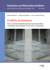 Amelie Mussack, Johannes Mussack, Lorenz Orendi - Erzählte Architektur