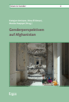 Katajun Amirpur, Dina El Omari, Muska Haqiqat - Genderperspektiven auf Afghanistan