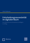 Ulrich Hofmann - Entscheidungssouveränität im digitalen Raum