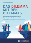 Christian Lebrenz - Das Dilemma mit den Dilemmas