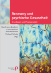Gianfranco Zuaboni, Christian Burr, Andréa Winter, Michael Schulz - Recovery und psychische Gesundheit