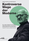 Martin Zenck, Volker Rülke - Kontroverse Wege der Moderne