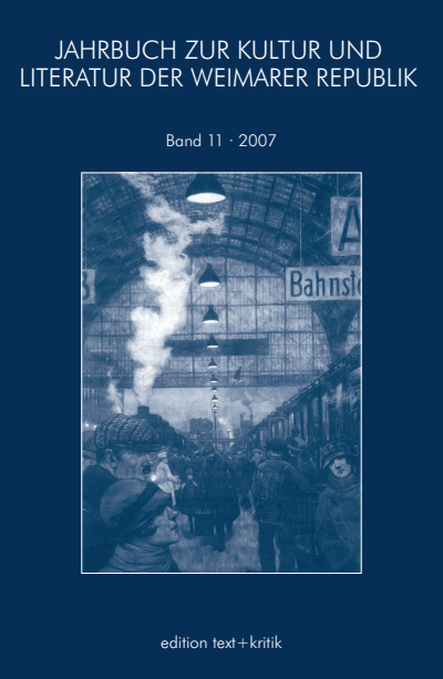 Jahrbuch Zur Kultur Und Literatur Der Weimarer Republik Ebook 2007 978 3 88377 893 8 Volume 2007 Issue Nomos Elibrary