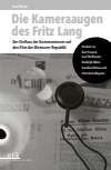 Axel Block - Die Kameraaugen des Fritz Lang