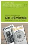 Rolf Aurich, Michael Wedel - Die "Filmkritik"