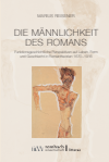 Marius Reisener - Die Männlichkeit des Romans
