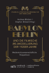 Andreas Blödorn, Stephan Brössel - Babylon Berlin und die filmische (Re-)Modellierung der 1920er-Jahre